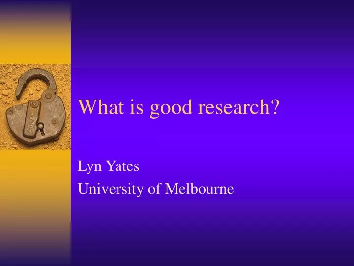 what is good research