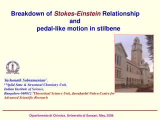 Breakdown of Stokes-Einstein Relationship and pedal-like motion in s