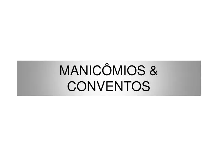 manic mios conventos