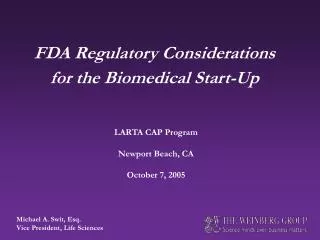 FDA Regulatory Considerations for the Biomedical Start-Up