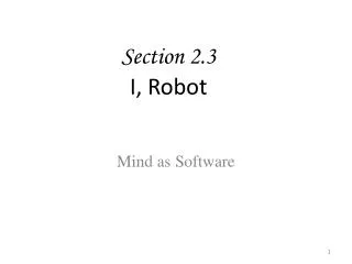 Section 2.3 I, Robot