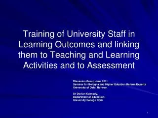 Training of University Staff in Learning Outcomes and linking them to Teaching and Learning Activities and to Assessment