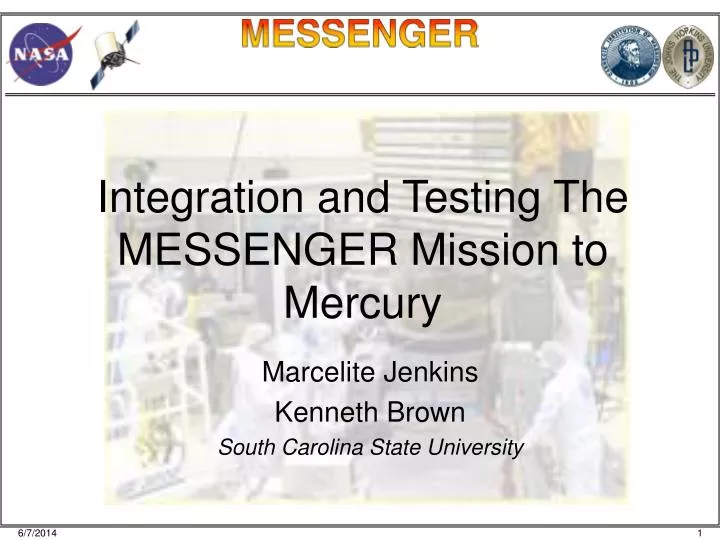 integration and testing the messenger mission to mercury