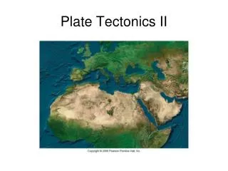 Plate Tectonics II
