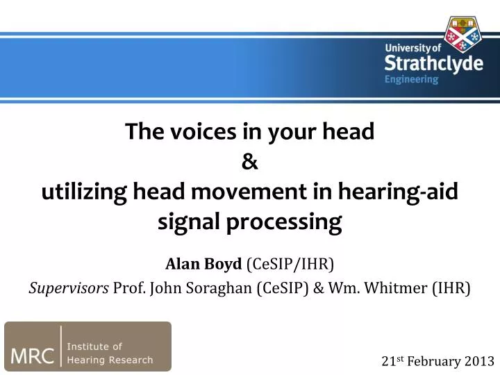 the voices in your head utilizing head movement in hearing aid signal processing