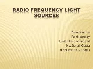 Radio Frequency Light Sources