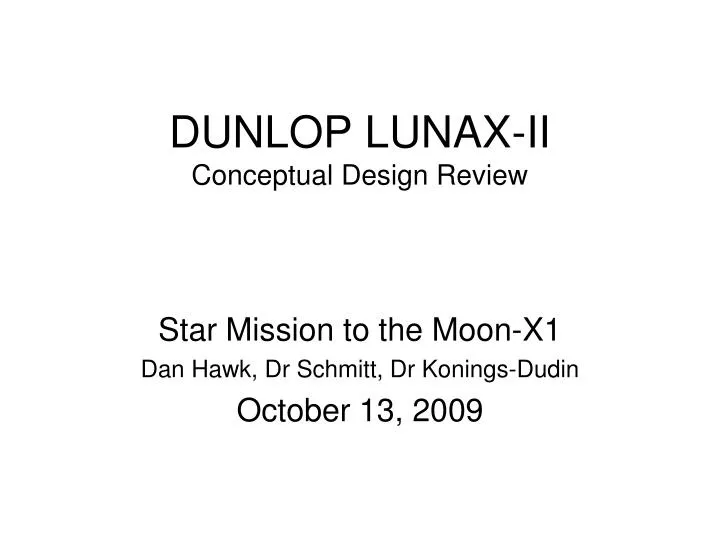 dunlop lunax ii conceptual design review