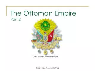 The Ottoman Empire Part 2
