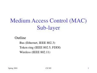 Medium Access Control (MAC) Sub-layer