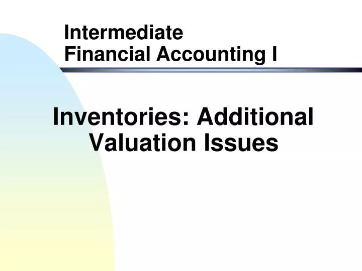 inventories additional valuation issues