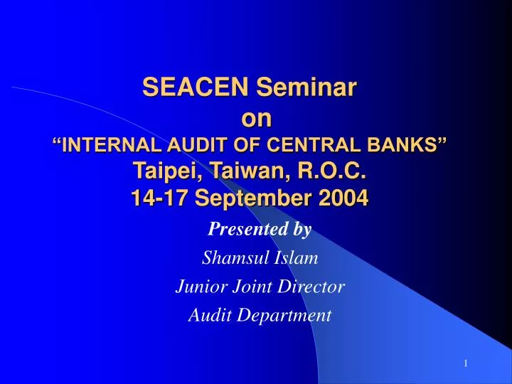 seacen seminar on internal audit of central banks taipei taiwan r o c 14 17 september 2004