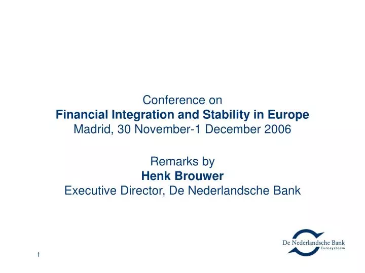 conference on financial integration and stability in europe madrid 30 november 1 december 2006