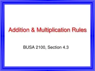 Addition &amp; Multiplication Rules