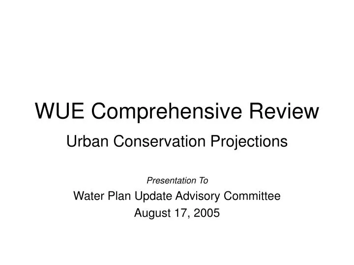 wue comprehensive review