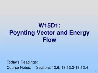W15D1: Poynting Vector and Energy Flow