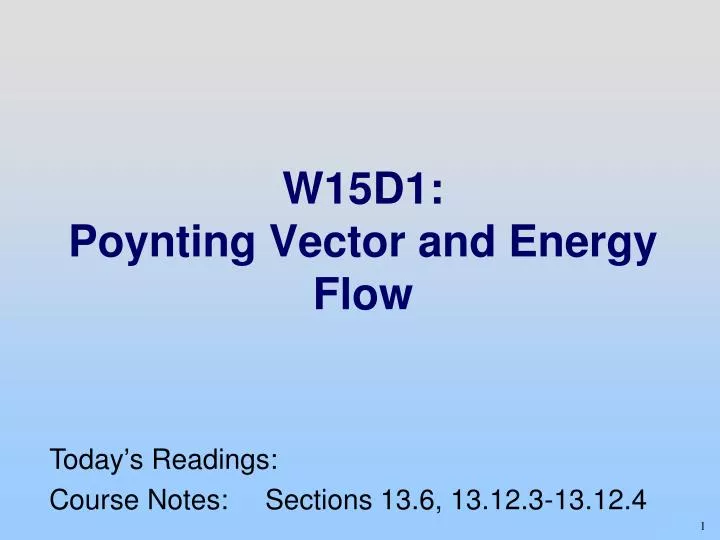 w15d1 poynting vector and energy flow