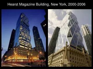 Hearst Magazine Building, New York, 2000-2006