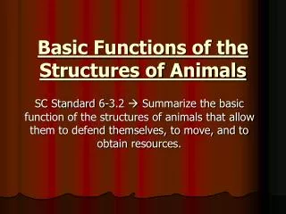 basic functions of the structures of animals