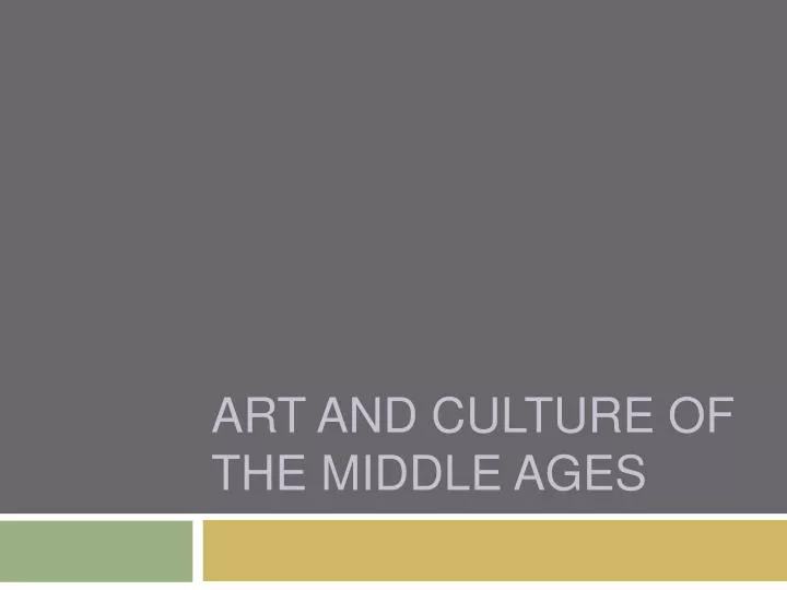 art and culture of the middle ages