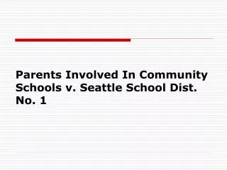 Parents Involved In Community Schools v. Seattle School Dist. No. 1