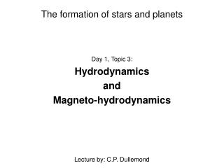 The formation of stars and planets