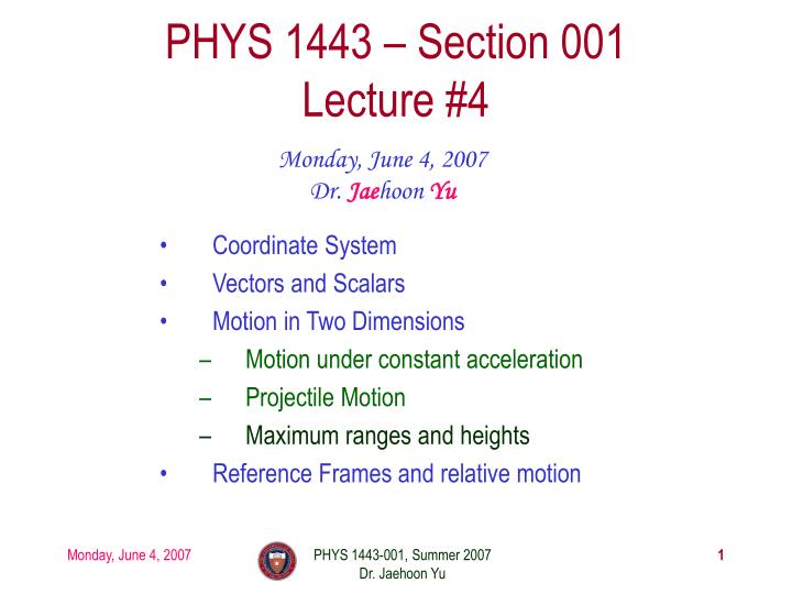phys 1443 section 001 lecture 4