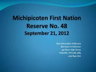 Michipicoten First Nation Reserve No. 48 September 21, 2012
