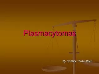 Plasmacytomas