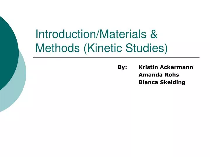 introduction materials methods kinetic studies