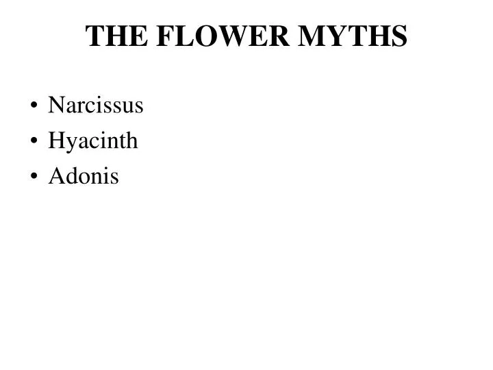 the flower myths