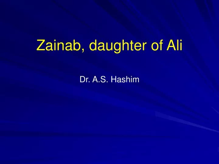 zainab daughter of ali dr a s hashim