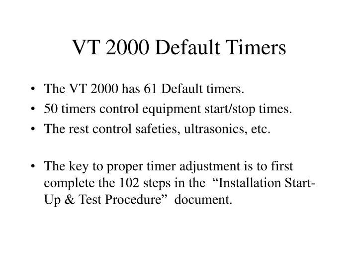 vt 2000 default timers