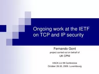 Ongoing work at the IETF on TCP and IP security