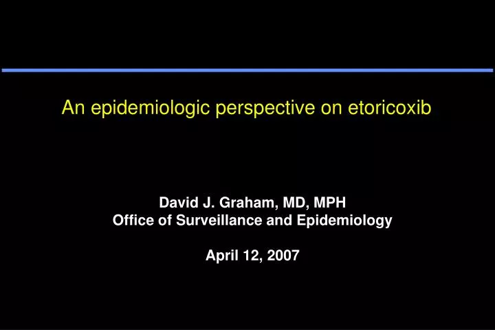 an epidemiologic perspective on etoricoxib