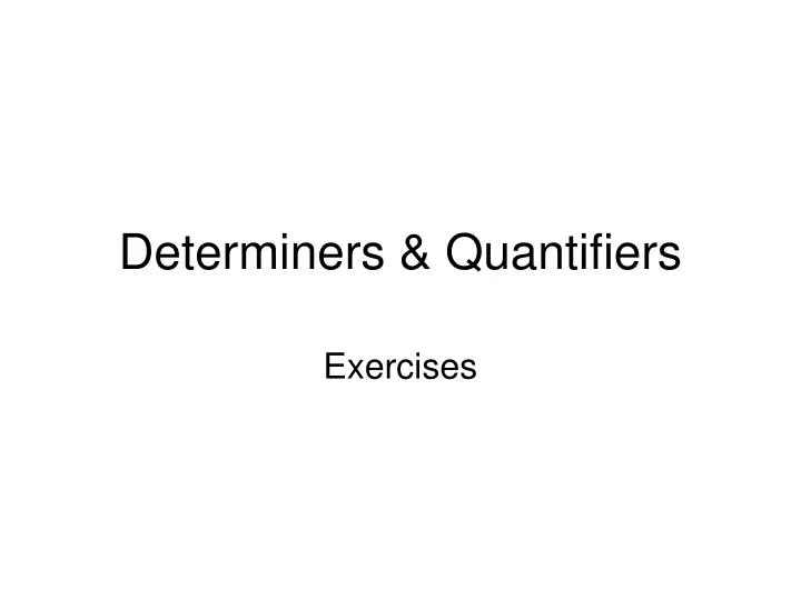 determiners quantifiers