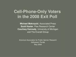 Cell-Phone-Only Voters in the 2008 Exit Poll