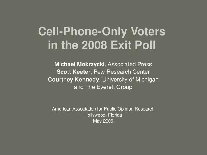 cell phone only voters in the 2008 exit poll