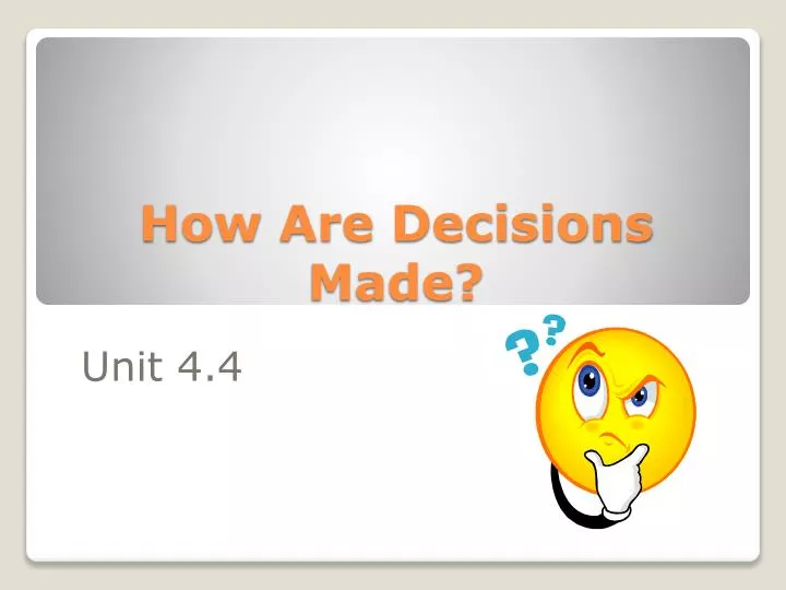 how are decisions made