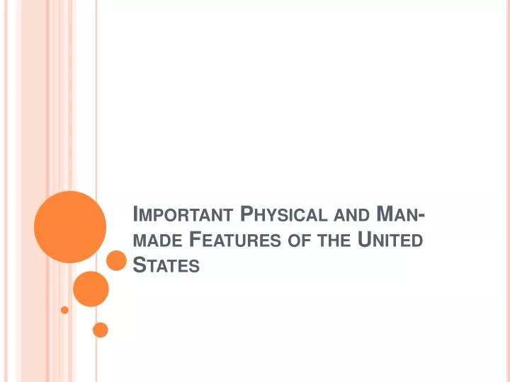 important physical and man made features of the united states