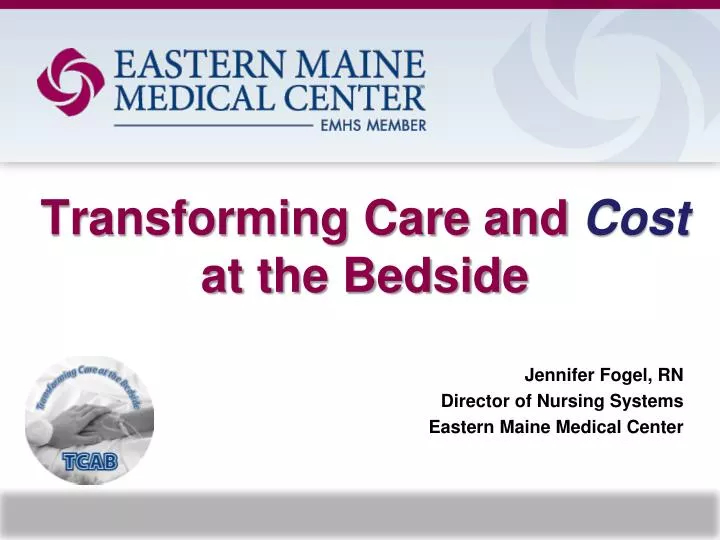 transforming care and cost at the bedside