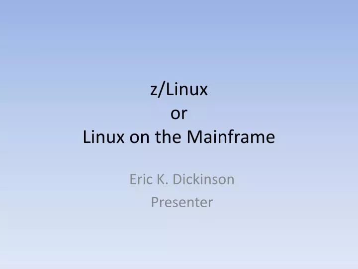 z linux or linux on the mainframe
