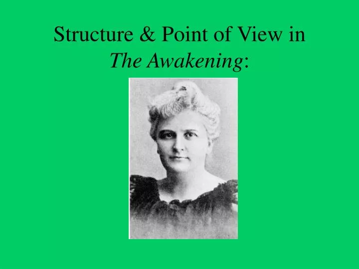 structure point of view in the awakening