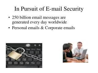 In Pursuit of E-mail Security