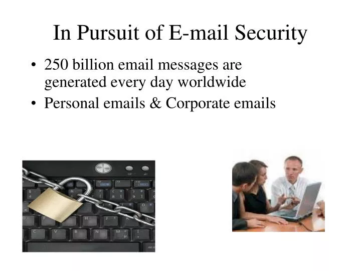 in pursuit of e mail security