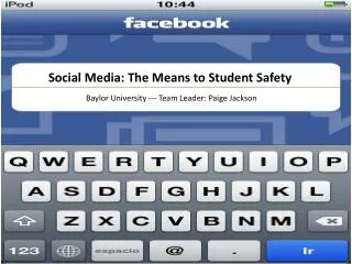 Social Media: The Means to Student Safety