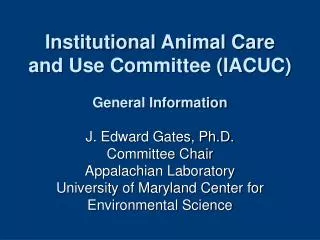 Current UMCES IACUC Members: