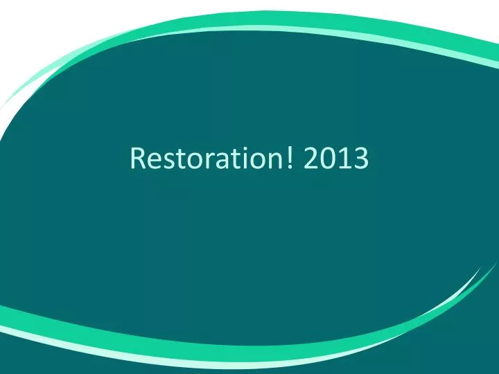 restoration 2013