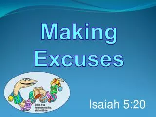 Making Excuses