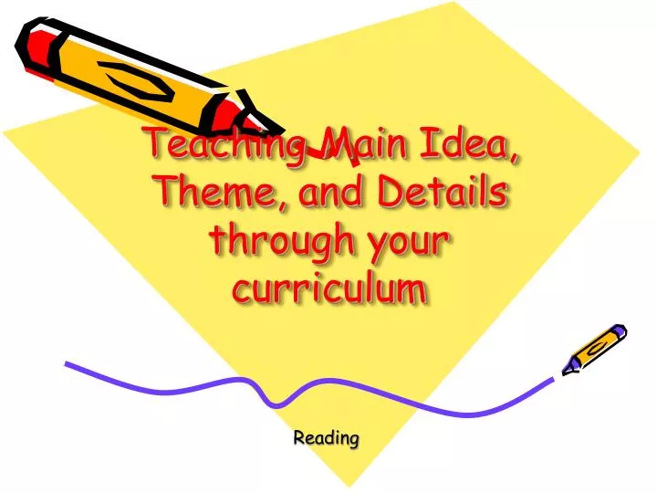 teaching main idea theme and details through your curriculum