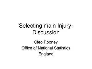 Selecting main Injury- Discussion